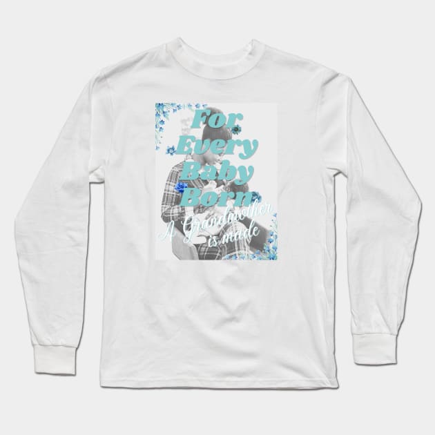 For Every Baby Born (Boy - Feeding Time) Long Sleeve T-Shirt by Sabas Shalom's Place